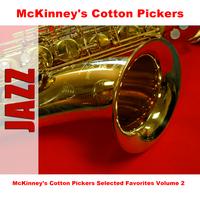 McKinney's Cotton Pickers - McKinney's Cotton Pickers Selected Favorites, Vol. 2