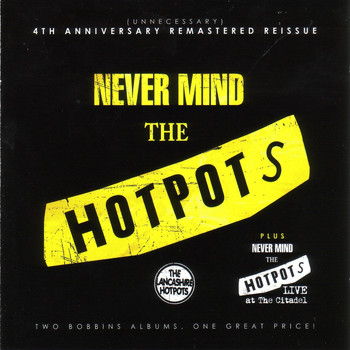The Lancashire Hotpots - Never Mind the Hotpots / Never Mind the Hotpots (Live)