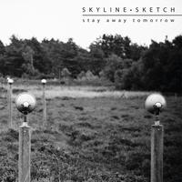 Skyline Sketch - Stay Away Tomorrow