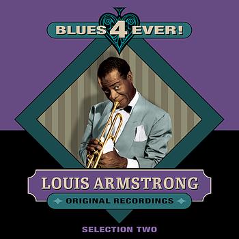 Louis Armstrong - Blues 4 Ever! - Selection 2