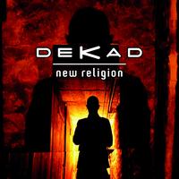 Dekad - New Religion