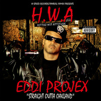 Eddi Projex - H.W.A. (Hittaz Wit Attitude) (Explicit)