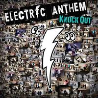 Electric Anthem - Knock Out