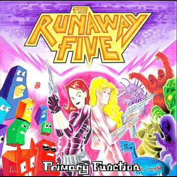 The Runaway Five - Primary Function
