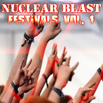 Various Artists - Nuclear Blast Festivals Vol. 1 (Explicit)