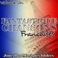 Musiques Idolées - Fantastic Chansons Françaises Volume Un