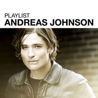 Andreas Johnson - Playlist: Andreas Johnson