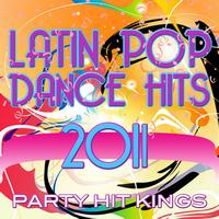 Party Hit Kings - Latin Pop Dance Hits 2011