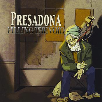 Presadona - Filling the Void