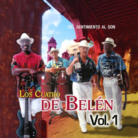 Los Cuatro De Belén - Del Sentimiento Al Son: Lo Mejor Del Bolero Y El Son Cubano Vol.1
