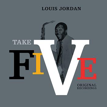 LOUIS JORDAN - Take Five