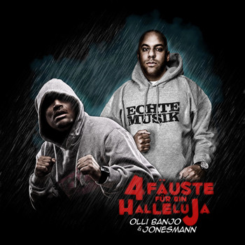 Olli Banjo & Jonesmann - 4 Fäuste für ein Halleluja (Explicit)