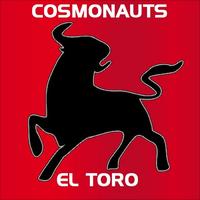 Cosmonauts - El Toro