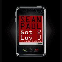 Sean Paul - Got 2 Luv U (feat. Alexis Jordan)