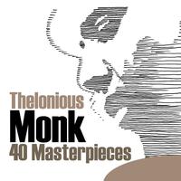 Thelonious Monk - 40 Masterpieces
