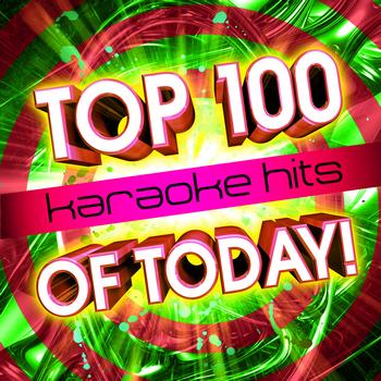 Future Hitmakers - Top 100 Karaoke Hits Of Today!
