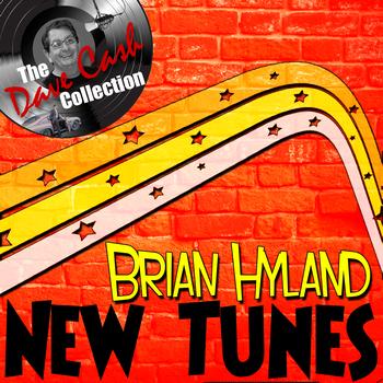 Brian Hyland - New Tunes - [The Dave Cash Collection]