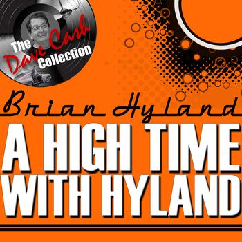 Brian Hyland - A High Time With Hyland - [The Dave Cash Collection]