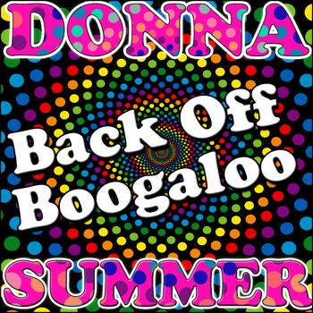 Donna Summer - Back Off Boogaloo