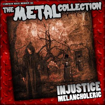 Injustice - The Metal Collection: Injustice - Melancholeric (Explicit)
