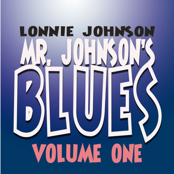Lonnie Johnson - Mr. Johnson's Blues Vol. 1