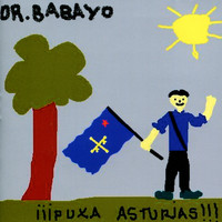 Dr. Babayo - ¡¡¡Puxa Asturias!!!