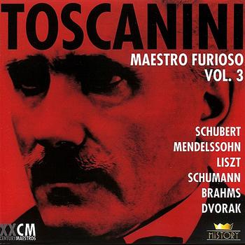 Arturo Toscanini - Arturo Toscanini Vol. 3