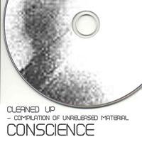 Conscience - Cleaned Up (Compilation Of Unreleased Material)