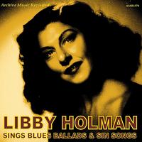 Libby Holman - Sings Blues Ballads and Sin Songs