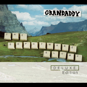 GRANDADDY - The Sophtware Slump (Deluxe Edition)