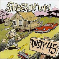 Dusty 45s - Shackin' Up!