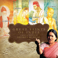 Shubha Mudgal - Great Saints Of India