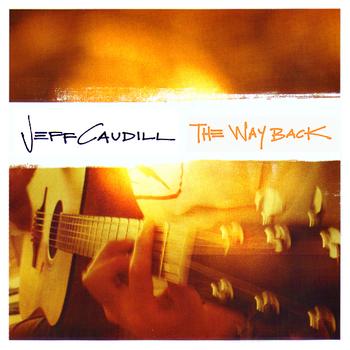 Jeff Caudill - The Way Back