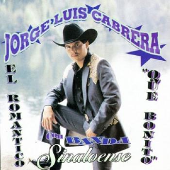 Jorge Luis Cabrera - Que Bonito
