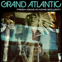 Grand Atlantic - Fresh Ideas in Home Security