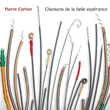 Pierre Cartier - Chansons de la belle espérance