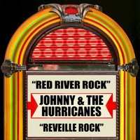 Johnny & the Hurricanes - Red River Rock / Reveille Rock