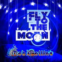 Rob Collins - Fly to the Moon