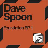 Dave Spoon - Foundation EP 1