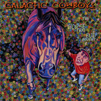 galactic cowboys - The Horse That Bud Bought