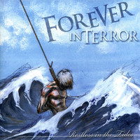 Forever In Terror - Restless In the Tides