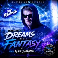 DJ Session One - Dreams in My Fantasy