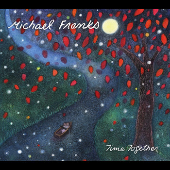 Michael Franks - Time Together