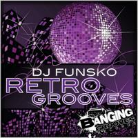 DJ Funsko - RETRO GROOVES