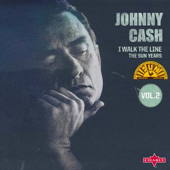 Johnny Cash - I Walk The Line - The Sun Years Vol. 2