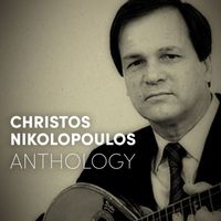 Christos Nikolopoulos - Anthology