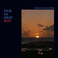Kristian Day - Dub in Deep Red
