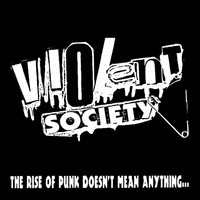 Violent Society - The Rise of Punk Doesn't Mean Anything... (Explicit)