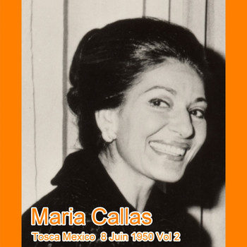Maria Callas - Tosca Mexico  8 Juin 1950 Vol 2