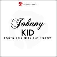 Johnny Kidd And The Pirates - Rock´n´Roll with Johnny Kidd and the Pirates
